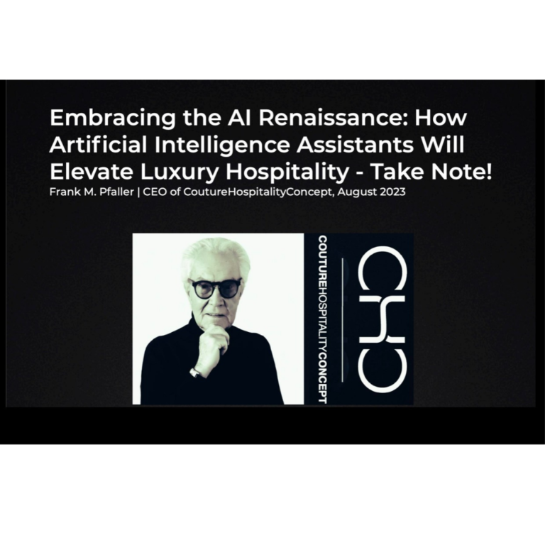 EMBRACING THE AI RENAISSANCE: HOW THE ARTIFICIAL INTELLIGENCE ASSISTANTS WILL ELEVATE LUXURY HOSPITALITY